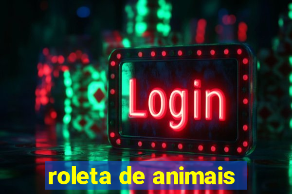 roleta de animais